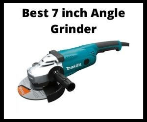 Best 7 inch angle grinder
